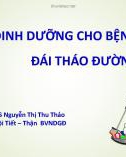 Bài giảng Dinh dưỡng cho bệnh nhân đái tháo đường - TS.BS. Nguyễn Thị Thu Thảo