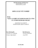 Khóa luận tốt nghiệp Kinh tế: Nâng cao hiệu quả kinh doanh của Công ty Cổ phần Bánh kẹo Hải Hà