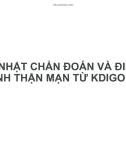 Bài giảng Cập nhật chẩn đoán và điều trị bệnh thận mạn từ KDIGO 2024