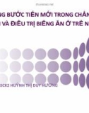 Bài giảng Những bước tiến mới trong chẩn đoán và điều trị biếng ăn ở trẻ nhỏ - TS. BSCK2. Huỳnh Thị Duy Hương