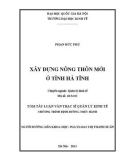 Tóm tắt Luận văn Thạc sĩ Quản lý kinh tế: Xây dựng nông thôn mới ở tỉnh Hà Tĩnh