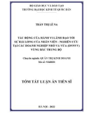 Tóm tắt Luận án Tiến sĩ Quản trị kinh doanh: Tác động của hành vi lãnh đạo tới sự hài lòng của nhân viên - Nghiên cứu tại các doanh nghiệp nhỏ và vừa (DNNVV) Vùng Bắc Trung Bộ