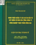 Luận văn Thạc sĩ Kinh tế:   Hoàn thiện quản lý các dự án đầu tư xây dựng cơ bản của Tổng công ty Công nghiệp thực phẩm Đồng Nai