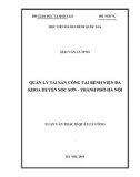 Luận văn Thạc sĩ Quản lý công: Quản lý tài sản công tại Bệnh viện Đa khoa huyện Sóc Sơn - Thành phố Hà Nội