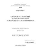 Luận văn Thạc sĩ Kinh tế: Vận dụng bảng cân bằng điểm tại công ty chứng khoán Ngân hàng Đầu tư và Phát triển Việt Nam