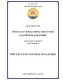 Tóm tắt Luận văn Thạc sĩ Luật học: Pháp luật về hoạt động chuyển đổi loại hình doanh nghiệp