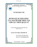 Luận văn Thạc sĩ Kinh tế: Đánh giá sự hài lòng của người nộp thuế tại Chi Cục Thuế Quận 12