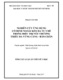 Tóm tắt Luận án tiến sĩ Y học: Nghiên cứu ứng dụng cố định ngoài kéo da tự chế trong điều trị vết thương thiếu da vùng cẳng - bàn chân