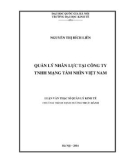 Luận văn Thạc sĩ Quản lý kinh tế: Quản lý nhân lực tại công ty TNHH Mạng Tầm Nhìn Việt Nam