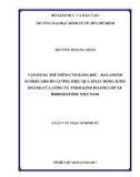 Luận văn Thạc sĩ Kinh tế: Vận dụng Thẻ điểm cân bằng BSC – Balanced Scorecard đo lường hiệu quả hoạt động kinh doanh của Công ty TNHH Kinh doanh Lốp xe Bridgestone Việt Nam