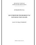 Luận văn Thạc sĩ Kinh tế: Quản trị rủi ro thanh khoản tại Ngân hàng TMCP Sài Gòn