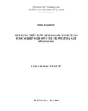 Luận văn Thạc sĩ Kinh tế: Xây dựng chiến lược kinh doanh cho xi măng công nghiệp Nghi Sơn tại thị trường phía Nam đến năm 2015