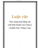 Luận văn:  Thưc trạng hoạt động sản xuất kinh doanh của Công ty cổ phần May Thăng Long