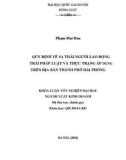 Khóa luận tốt nghiệp Luật kinh doanh: Quy định về sa thải người lao động trái pháp luật và thực trạng áp dụng trên địa bàn thành phố Hải Phòng