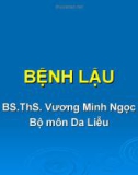 Bài giảng Bệnh lậu - BS.ThS. Vương Minh Ngọc