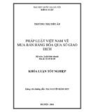 Khóa luận tốt nghiệp Luật kinh doanh: Pháp luật Việt Nam về mua bán hàng hóa qua Sở giao dịch