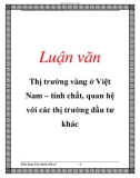 Luận văn: Thị trường vàng ở Việt Nam – tính chất, quan hệ với các thị trường đầu tư khác