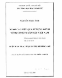 Luận văn Thạc sĩ Quản trị kinh doanh: Nâng cao hiệu quả sử dụng vốn ở Tổng công ty lắp máy Việt Nam