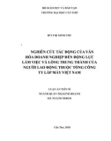 Luận án tiến sĩ Kinh tế: Nghiên cứu tác động của văn hóa doanh nghiệp đến động lực làm việc và lòng trung thành của người lao động thuộc tổng công ty lắp máy Việt Nam