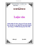 Luận văn đề tài :  Tổ chức công tác kế toán doanh thu, chi phí  & xác định kết quả kinh doanh tại Công ty TNHH thương mại Tân Tiến