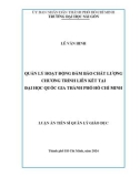 Luận án Tiến sĩ Quản lý giáo dục: Quản lý hoạt động đảm bảo chất luợng chương trình liên kết tại Đại học Quốc gia Thành phố Hồ Chí Minh