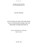 Luận án Tiến sĩ Quản lý giáo dục: Quản lý nhân lực giảng viên nước ngoài tại các cơ sở giáo dục đại học Việt Nam trong bối cảnh hội nhập quốc tế