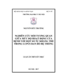 Luận án tiến sĩ Y học: Nghiên cứu mối tương quan giữa mức độ hoạt động của bệnh với một số tự kháng thể trong lupus ban đỏ hệ thống