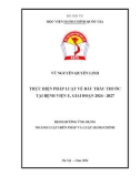 Đề án tốt nghiệp ngành Luật Hiến pháp và Luật Hành chính: Thực hiện pháp luật về đấu thầu thuốc tại Bệnh viện E, giai đoạn 2024 – 2027