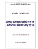 Luận văn Thạc sĩ Kinh tế: Góp phần hoàn thiện cơ chế đầu tư từ vốn ngân sách nhà nước hiện nay tại Việt Nam