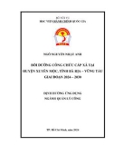 Đề án tốt nghiệp ngành Quản lý công: Bồi dưỡng công chức cấp xã tại huyện Xuyên Mộc, tỉnh Bà Rịa – Vũng Tàu giai đoạn 2024 – 2030