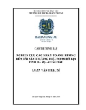 Luận văn Thạc sĩ Quản trị kinh doanh:  Nghiên cứu các nhân tố ảnh hưởng đến tài sản thương hiệu muối Bà Rịa, tỉnh Bà Rịa-Vũng Tàu