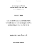 Luận văn Thạc sĩ Kinh tế: Giải pháp tăng cung cổ phiếu niêm yết trên trung tâm giao dịch chứng khoán thành phố Hồ Chí Minh