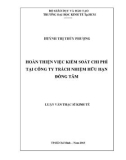 Luận văn Thạc sĩ Kinh tế: Hoàn thiện việc kiểm soát chi phí tại Công ty trách nhiệm hữu hạn Đồng Tâm