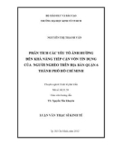 Luận văn Thạc sĩ Kinh tế: Phân tích các yếu tố ảnh hưởng đến khả năng tiếp cận vốn tín dụng của người nghèo trên địa bàn quận 6 – Thành phố Hồ Chí Minh