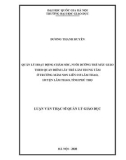 Luận văn Thạc sĩ Quản lý giáo dục: Quản lý hoạt động chăm sóc, nuôi dưỡng trẻ mẫu giáo theo quan điểm lấy trẻ làm trung tâm ở trường mầm non Liên Cơ Lâm Thao, huyện Lâm Thao, tỉnh Phú Thọ