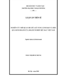 Luận án Tiến sĩ Quản trị kinh doanh: Nghiên cứu mối quan hệ giữa kỹ năng lãnh đạo và hiệu quả kinh doanh của doanh nghiệp dệt may Việt Nam