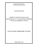 Luận văn Thạc sĩ Khoa học vật chất: Nghiên cứu hấp phụ metylen xanh, phẩm đỏ ĐH 120 của vật liệu hấp phụ composite chế tạo từ graphene và bùn đỏ