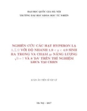 Luận án Tiến sĩ Vật lý: Nghiên cứu các hạt hyperon lạ Ω với độ nhanh 1.9<y<4.9 sinh ra trong va chạm pp năng lượng s = 7 và 8 TeV trên thí nghiệm Lhcb tại CERN