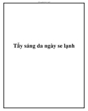 Tẩy sáng da ngày se lạnh