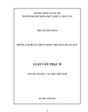 Luận văn Thạc sĩ Văn học: Những cảm hứng chính trong thơ Trần Quang Quý