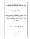 Luận văn Thạc sĩ Kinh tế: Giải pháp hoàn thiện hệ thống quản lý chất lượng theo tiêu chuẩn ISO 9000 tại Công ty Điện lực Dầu khí Cà Mau