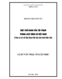 Luận văn Thạc sĩ Luật học: Măṭ chủ quan của tội phạm trong Bộ Luật Hình sự Việt Nam – Trên cơ sở thưc̣ tiễn tại Đắk Lắk