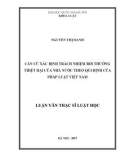 Luận văn Thạc sĩ Luật học: Căn cứ xác định trách nhiệm bồi thường thiệt hại của Nhà nước theo quy định của pháp luật Việt Nam