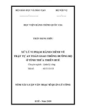 Tóm tắt Luận văn Thạc sĩ Quản lý công: Xử lý vi phạm hành chính về trật tự an toàn giao thông đường bộ ở tỉnh Thừa Thiên Huế