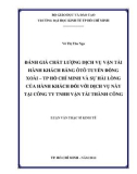 Luận văn Thạc sĩ Kinh tế: Đánh giá chất lượng dịch vụ vận tải hành khách bằng ô tô tuyến Đồng Xoài – TPHCM và sự hài lòng của hành khách đối với dịch vụ này tại Công ty TNHH vận tải Thành Công