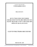 Luận văn Thạc sĩ Khoa học giáo dục: Quản lí hoạt động trải nghiệm ở trường phổ thông dân tộc nội trú THCS & THPT Bắc Quang, Hà Giang