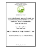 Luận văn Thạc sĩ Quản lý đất đai: Đánh giá công tác bồi thường, hỗ trợ tái định cư tại dự án đường cao tốc đi qua địa phận huyện Đầm Hà, tỉnh Quảng Ninh