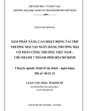 Luận văn Thạc sĩ Kinh tế: Giải pháp nâng cao hoạt động Tài trợ thương mại tại Ngân hàng thương mại cổ phần Công Thương Việt Nam - Chi nhánh 7 Thành phố Hồ Chí Minh