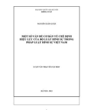 Luận văn Thạc sĩ Luật học: Một số vấn đề cơ bản về chế định hiệu lực của Bộ Luật hình sự trong pháp Luật Hình sự Việt Nam