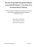 Master Thesis in Economics: How does Project Risk Management Influence a Successful IPO Project? A Case Study of an Investment Bank in Malaysia.